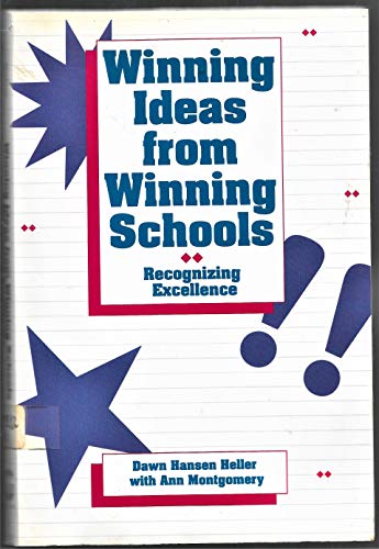 Imagen de archivo de Winning Ideas from Winning Schools : Recognizing Excellence a la venta por Better World Books Ltd