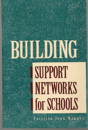 Building Support Networks for Schools (9780874366150) by Wagner, Patricia Jean