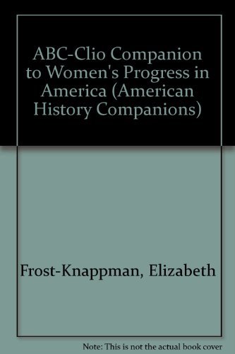 Beispielbild fr Women's Progress in America (Abc-clio American History Companions) zum Verkauf von SecondSale