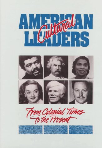9780874366730: American Cultural Leaders: From Colonial Times to the Present