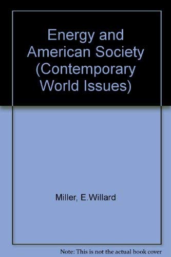 9780874366891: Energy and American Society: A Reference Handbook (Contemporary World Issues)