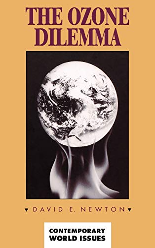 Stock image for The Ozone Dilemma: A Reference Handbook (Contemporary World Issues) for sale by Booketeria Inc.