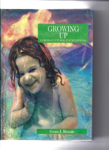 Imagen de archivo de Growing Up : A Cross-Cultural Encyclopedia a la venta por Better World Books: West