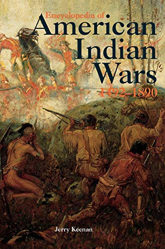 Stock image for Encyclopedia of American Indian Wars: 1492-1890 for sale by Montana Book Company