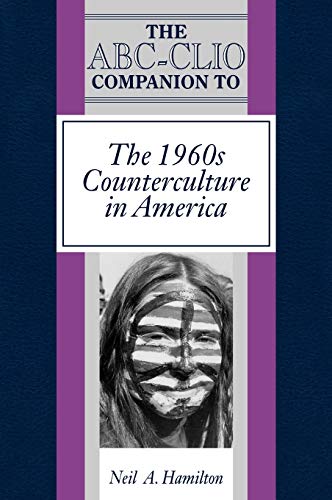 Beispielbild fr The ABC-Clio Companion to the 1960s Counterculture in America zum Verkauf von Better World Books