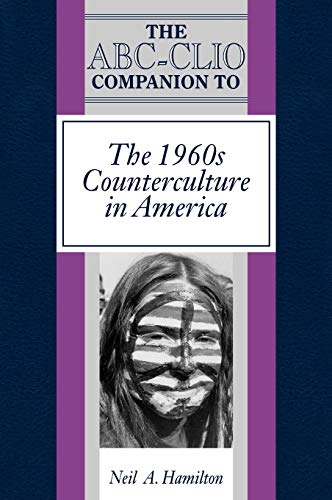 Stock image for The ABC-Clio Companion to the 1960s Counterculture in America for sale by Better World Books