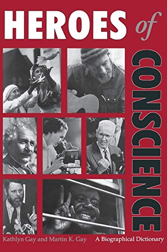 Imagen de archivo de Heroes of Conscience : A Biographical Dictionary a la venta por Better World Books