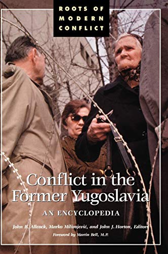 Imagen de archivo de Conflict in the Former Yugoslavia : An Encyclopedia a la venta por Better World Books