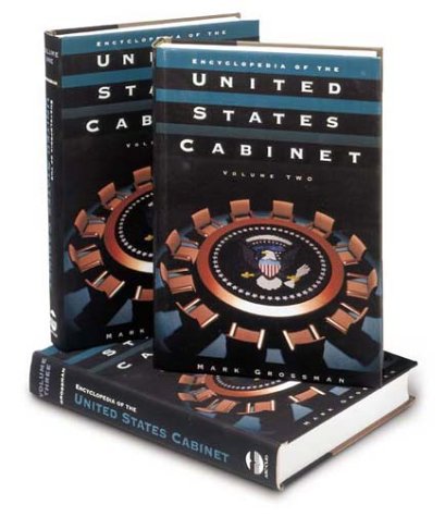 Stock image for Encyclopedia of the United States Cabinet: (3 Volumes) for sale by Front Cover Books
