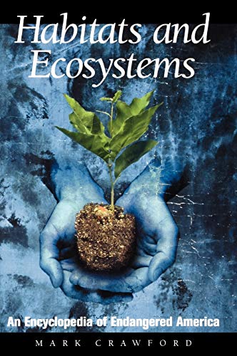 9780874369977: Habitats and Ecosystems: An Encyclopedia of Endangered America