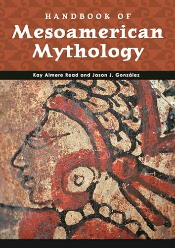 9780874369984: Handbook of Mesoamerican Mythology