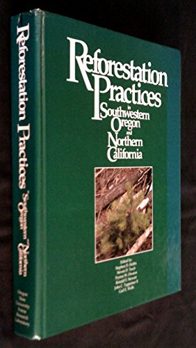 Stock image for Reforestation Practices in Southwestern Oregon and Northern California for sale by The Book Bin