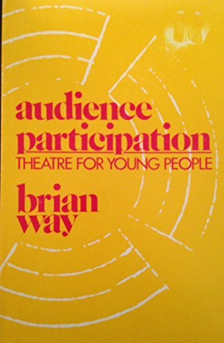 Imagen de archivo de Audience Participation: Theatre for Young People a la venta por ThriftBooks-Dallas