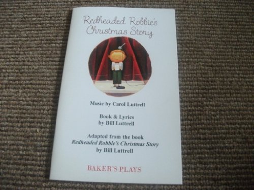 Stock image for Redheaded Robbie's Christmas Story for sale by Raritan River Books