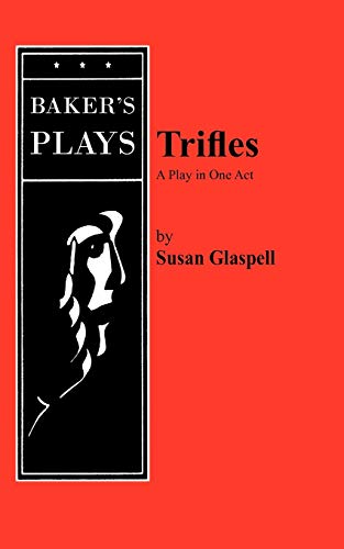 Stock image for Trifles : A Play in One Act for sale by Better World Books