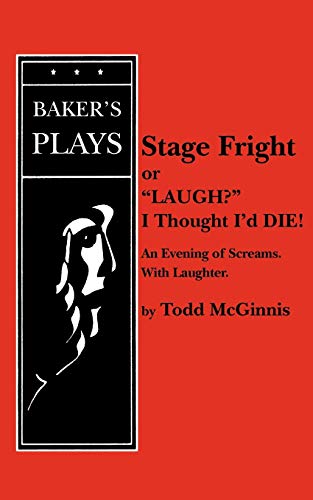 Beispielbild fr Stage Fright, or Laugh? I Thought I'd Die! zum Verkauf von California Books