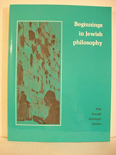 Imagen de archivo de Beginnings in Jewish Philosophy a la venta por Better World Books: West