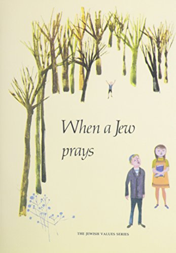 Stock image for When a Jew Prays (A Jewish Value Series) for sale by ThriftBooks-Dallas