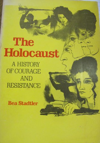 9780874412314: Holocaust: A History of Courage and Resistance