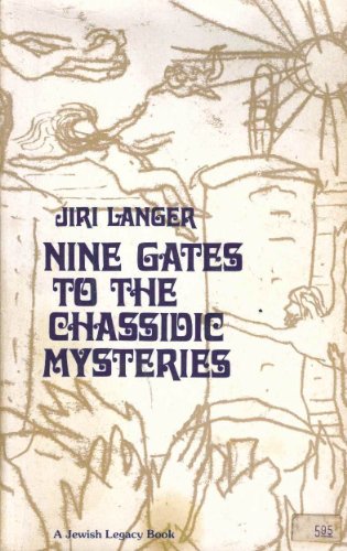Stock image for Nine Gates to the Chassidic Mysteries (A Jewish Legacy Book) for sale by Open Books