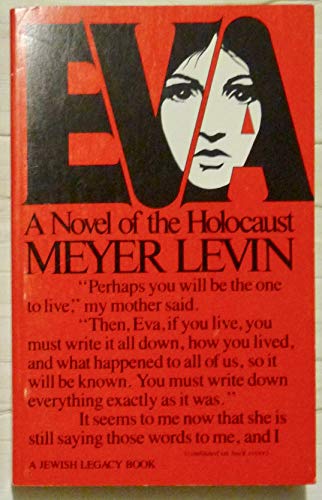 Eva: A Novel of the Holocaust (Jewish Legacy Book) (9780874412833) by Levin, Meyer