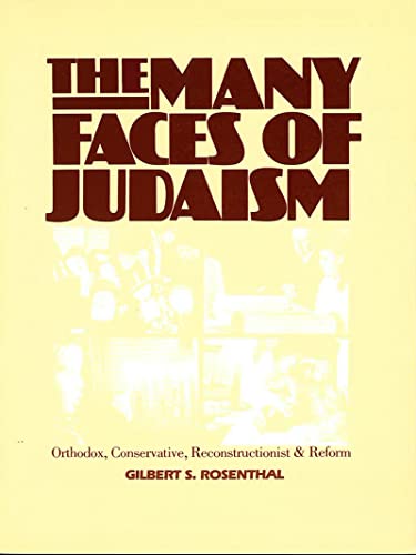 9780874413113: The Many Faces of Judaism: Orthodox, Conservative, Reconstructionist, and Reform