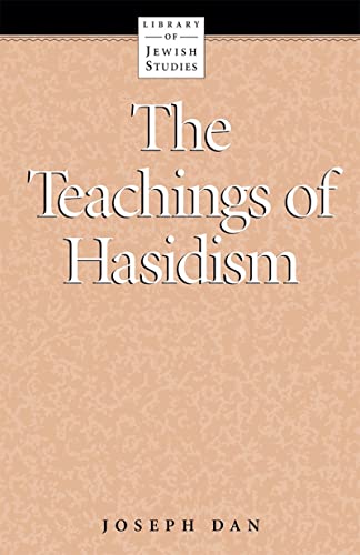 9780874413465: The Teachings of Hasidism (Library of Jewish studies)