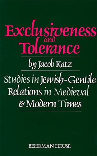 9780874413656: Exclusiveness and Tolerance: Studies in Jewish-Gentile Relations in Medieval and Modern Times: 3