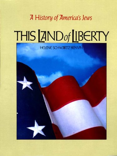 9780874414622: This Land of Liberty: A History of America's Jews