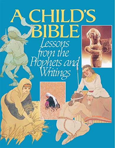 Beispielbild fr Child's Bible: Lessons from the Prophets and Writings zum Verkauf von SecondSale