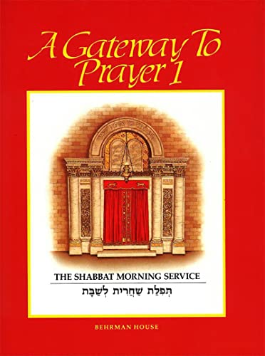 Beispielbild fr A Gateway to Prayer: The Shabbat Morning Service zum Verkauf von UHR Books