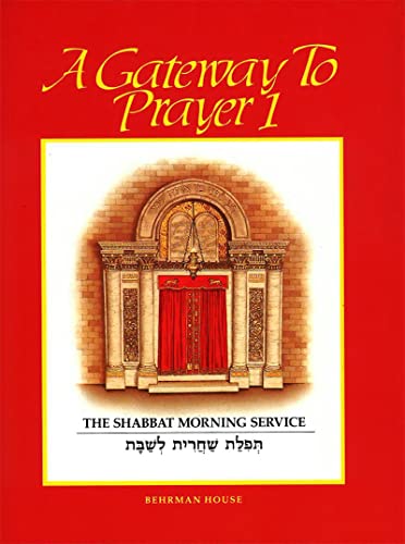 Imagen de archivo de A Gateway to Prayer: The Shabbat Morning Service a la venta por UHR Books