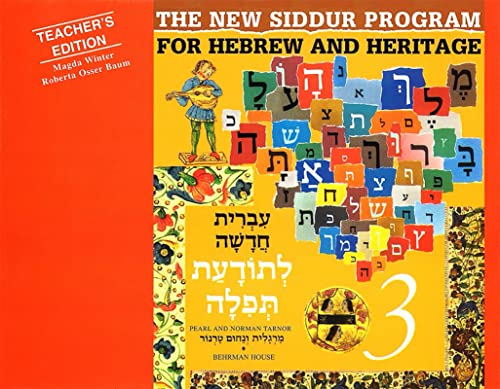 Book Three (3): For the New Siddur Program for Hebrew and Heritage - TEACHER'S EDITION