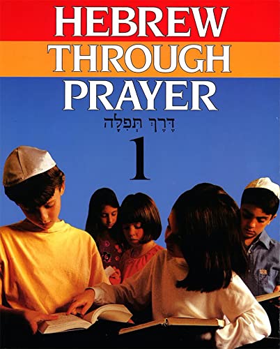 Beispielbild fr Hebrew Through Prayer zum Verkauf von Revaluation Books