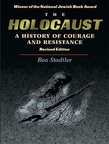 Beispielbild fr The Holocaust: A History of Courage and Resistance zum Verkauf von Wonder Book