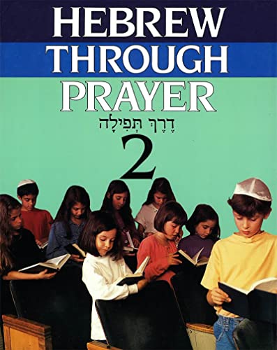 Hebrew Through Prayer 2 (Recht des internationalen Wirtschaftsverkehrs, 6) (9780874415797) by House, Behrman