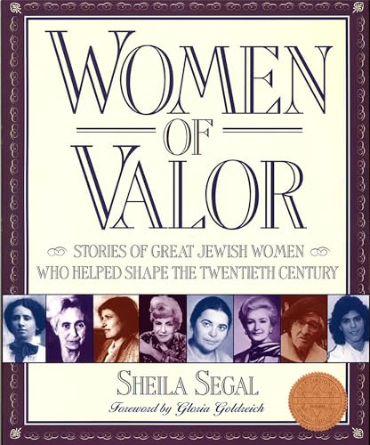 Stock image for Women of Valor: Stories of Great Jewish Women Who Helped Shape the Twentieth Century for sale by SecondSale