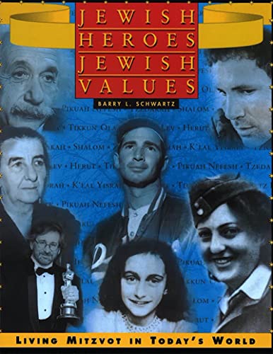 Imagen de archivo de Jewish Heroes, Jewish Values: Living Mitzvot in Today's World a la venta por SecondSale