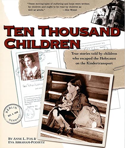 9780874416480: Ten Thousand Children: True Stories Told by Children Who Escaped the Holocaust on the Kindertransport