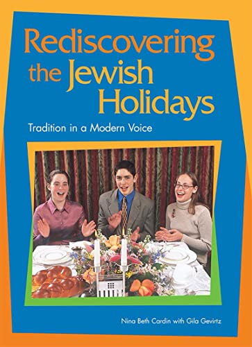 Imagen de archivo de Rediscovering the Jewish Holidays: Tradition in a Modern Voice a la venta por Wonder Book