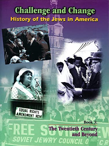 Stock image for History of the Jews in America: The Twentieth Century And Beyond (Challenge and Change: History of Jews in America) for sale by SecondSale