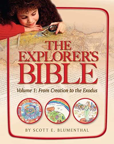 Beispielbild fr The Explorer's Bible Volume 1: From Creation to the Exodus zum Verkauf von Wonder Book