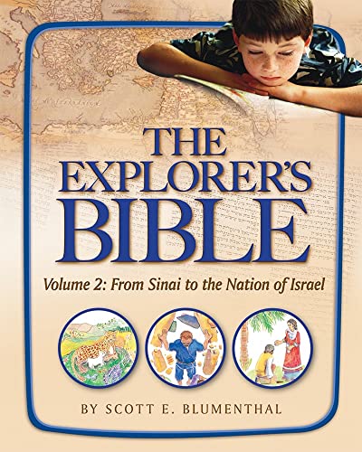 Beispielbild fr The Explorer's Bible 2: From Sinai to the Nation of Israel zum Verkauf von SecondSale