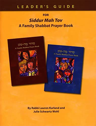 Stock image for Leader's Guide for Siddur Mah Tov: A Family Shabbat Prayerbook for sale by The Book Bin