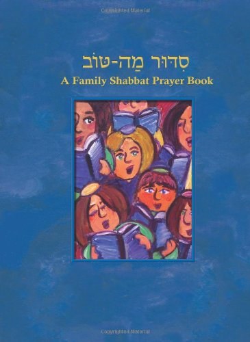 Imagen de archivo de Sidur Mah-tov: A Family Shabbat Prayer Book. Conservative Edition. a la venta por Henry Hollander, Bookseller