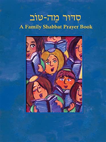 Stock image for Siddur Mah Tov: A Family Shabbat Prayer Book for sale by Ergodebooks