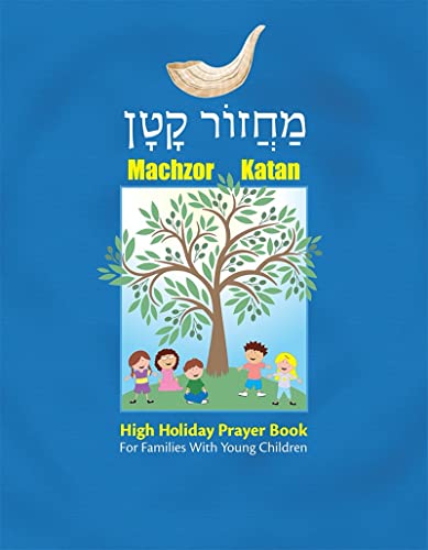 Beispielbild fr Machzor Katan: High Holiday Prayer Book for Families With Young Children zum Verkauf von PBShop.store US