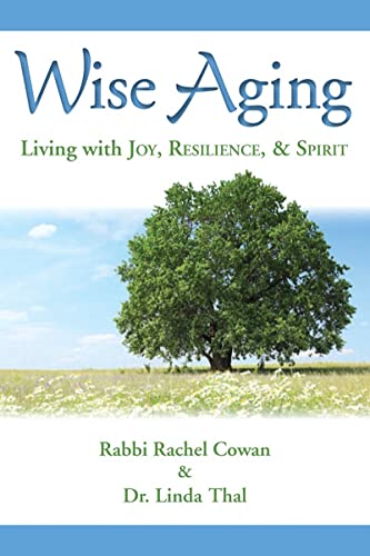 9780874419214: Wise Aging: Living with Joy, Resilience, & Spirit: Living with Joy, Resilience, and Spirit