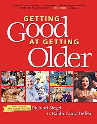 Stock image for Getting Good at Getting Older for sale by BooksRun