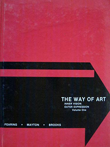 Imagen de archivo de The Way of Art: Inner Vision Outer Expression a la venta por HPB-Red